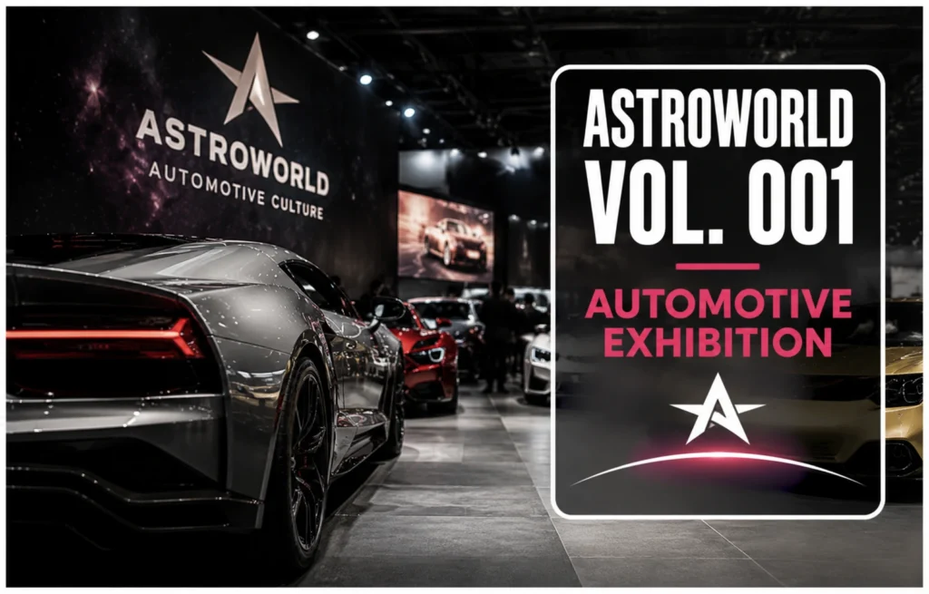 Astroworld Vol. 001 - Automotive Exhibition